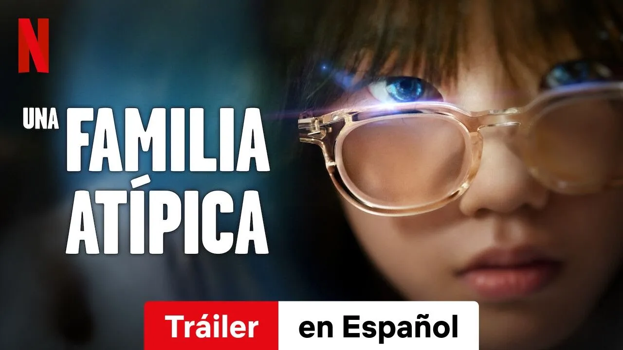 Imagen del vídeo Trailer una Familia Atípica en Español